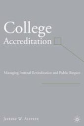 book College Accreditation: Managing Internal Revitalization and Public Respect: Managing Internal Revitalization and Public Respect