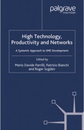 book High Technology, Productivity and Networks: A Systemic Approach to SME Development