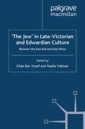 book ‘The Jew’ in Late-Victorian and Edwardian Culture: Between the East End and East Africa