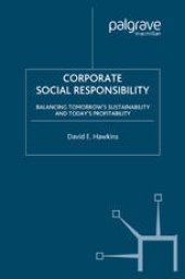 book Corporate Social Responsibility: Balancing Tomorrow’s Sustainability and Today’s Profitability