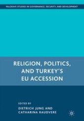 book Religion, Politics, and Turkey’s EU Accession