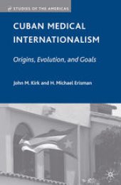 book Cuban Medical Internationalism: Origins, Evolution, and Goals