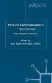 book Political Communications Transformed: From Morrison to Mandelson