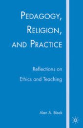 book Pedagogy, Religion, and Practice: Reflections on Ethics and Teaching