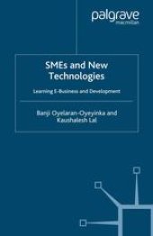 book SMEs and New Technologies: Learning E-Business and Development