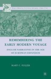 book Remembering the Early Modern Voyage: English Narratives in the Age of European Expansion