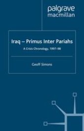 book Iraq — Primus Inter Pariahs: A Crisis Chronology, 1997–98