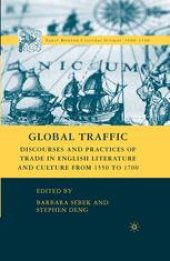 book Global Traffic: Discourses and Practices of Trade in English Literature and Culture from 1550 to 1700