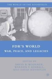 book FDR’s World: War, Peace, and Legacies