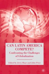 book Can Latin America Compete?: Confronting the Challenges of Globalization