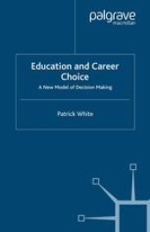 book Education and Career Choice: A New Model of Decision Making