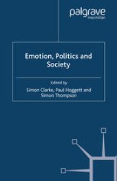 book Emotion, Politics and Society