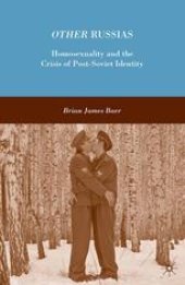 book Other Russias: Homosexuality and the Crisis of Post-Soviet Identity