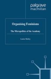 book Organising Feminisms: The Micropolitics of the Academy