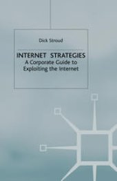 book Internet Strategies: A Corporate Guide to Exploiting the Internet