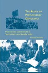 book The Roots of Participatory Democracy: Democratic Communists in South Africa and Kerala, India