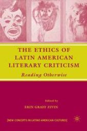 book The Ethics of Latin American Literary Criticism: Reading Otherwise