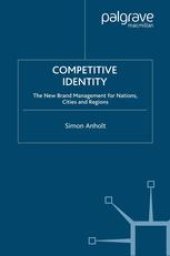 book Competitive Identity: The New Brand Management for Nations, Cities and Regions