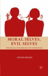 book Moral Selves, Evil Selves: The Social Psychology of Conscience