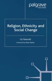 book Religion, Ethnicity and Social Change