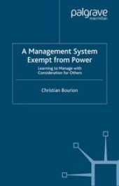 book A Management System Exempt from Power: Learning to Manage with Consideration for Others