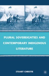 book Plural Sovereignties and Contemporary Indigenous Literature