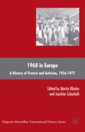 book 1968 in Europe: A History of Protest and Activism, 1956–1977