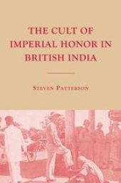 book The Cult of Imperial Honor in British India