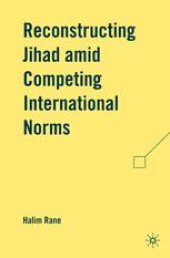 book Reconstructing Jihad amid Competing International Norms