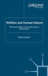 book Welfare and Human Nature: The Human Subject in Twentieth-Century Social Politics