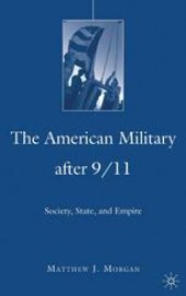 book The American Military After 9/11: Society, State, and Empire