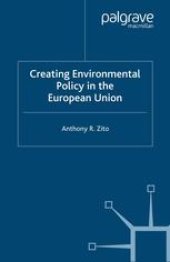 book Creating Environmental Policy in the European Union