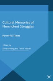 book Cultural Memories of Nonviolent Struggles: Powerful Times