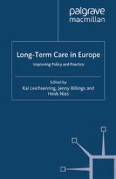 book Long-Term Care in Europe: Improving Policy and Practice