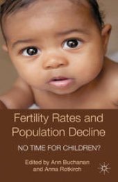 book Fertility Rates and Population Decline: No Time for Children?