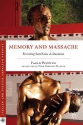 book Memory and Massacre: Revisiting Sant’Anna di Stazzema