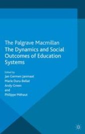 book The Dynamics and Social Outcomes of Education Systems