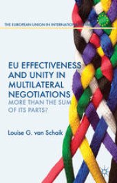 book EU Effectiveness and Unity in Multilateral Negotiations: More than the Sum of its Parts?