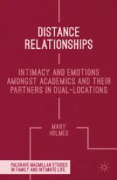 book Distance Relationships: Intimacy and Emotions Amongst Academics and Their Partners in Dual-Locations