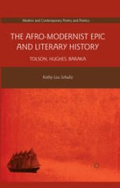 book The Afro-Modernist Epic and Literary History: Tolson, Hughes, Baraka