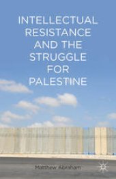 book Intellectual Resistance and the Struggle for Palestine