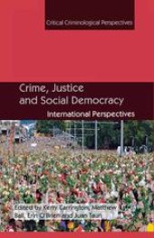 book Crime, Justice and Social Democracy: International Perspectives