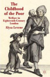 book The Childhood of the Poor: Welfare in Eighteenth-Century London