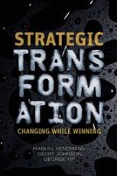 book Strategic Transformation: Changing While Winning