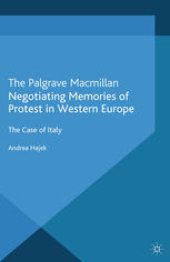 book Negotiating Memories of Protest in Western Europe: The Case of Italy