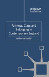 book Fairness, Class and Belonging in Contemporary England