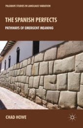 book The Spanish Perfects: Pathways of Emergent Meaning