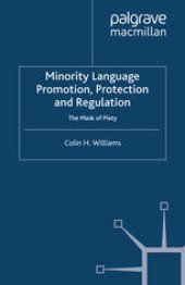 book Minority Language Promotion, Protection and Regulation: The Mask of Piety