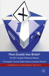 book More Scottish than British: The 2011 Scottish Parliament Election