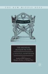 book The Medieval Motion Picture: The Politics of Adaptation